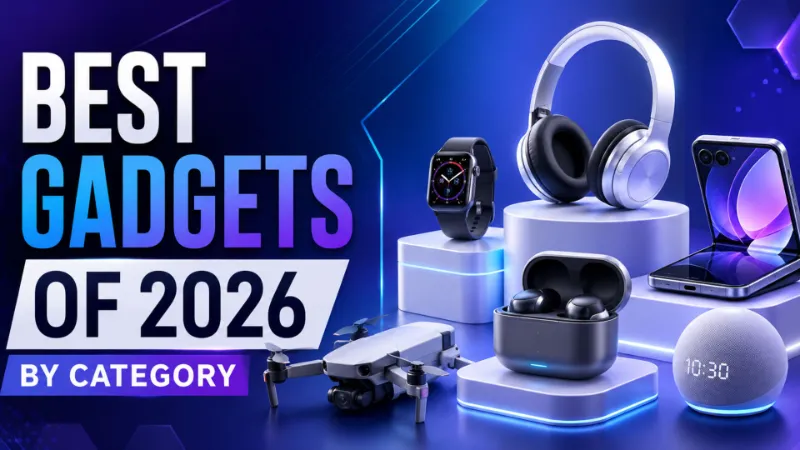Best Gadgets of 2026, by Category