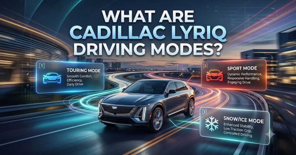 What Are Cadillac Lyriq Driving Modes?